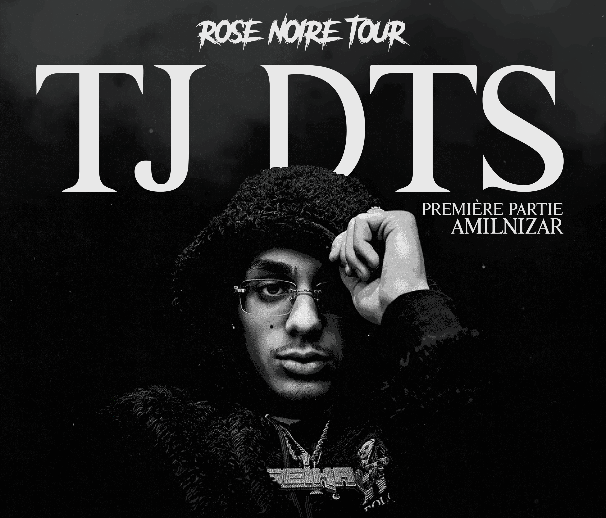 TJ DTS – Rose Noire Tour (Première partie: Amilnizar)