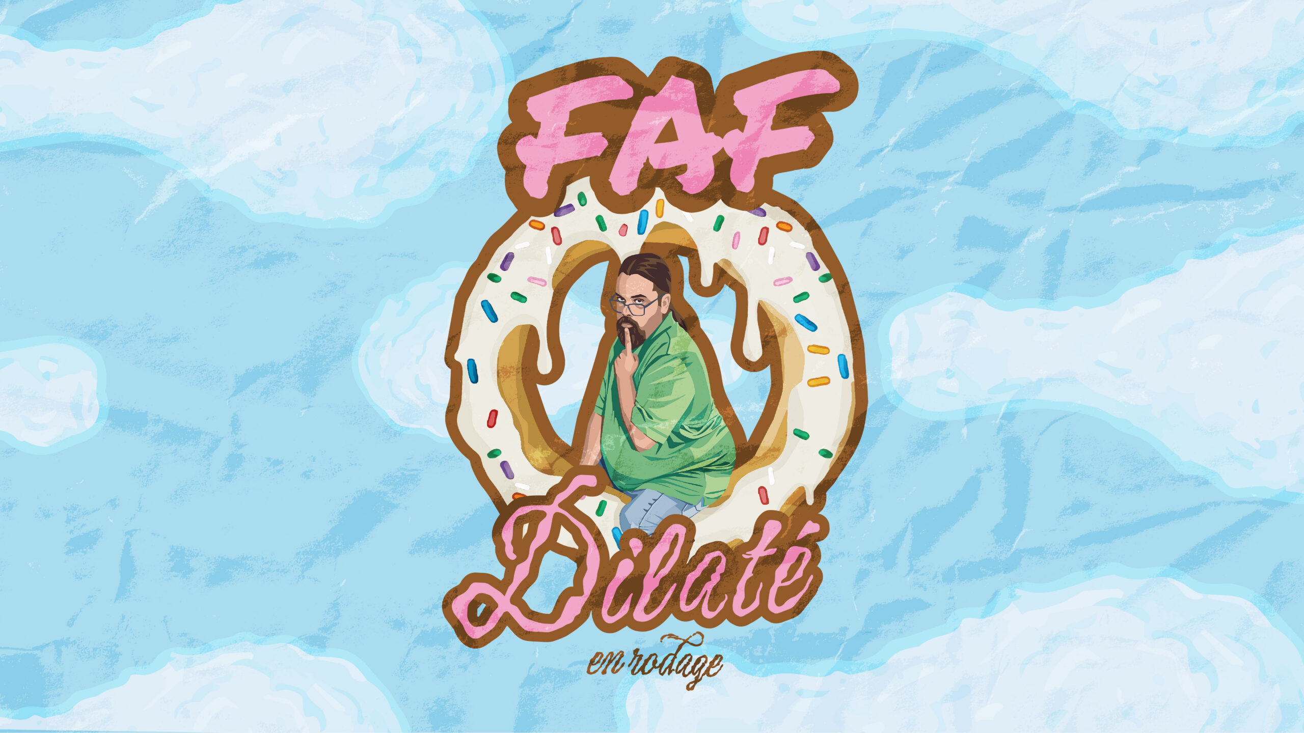 Faf – Dilaté en rodage